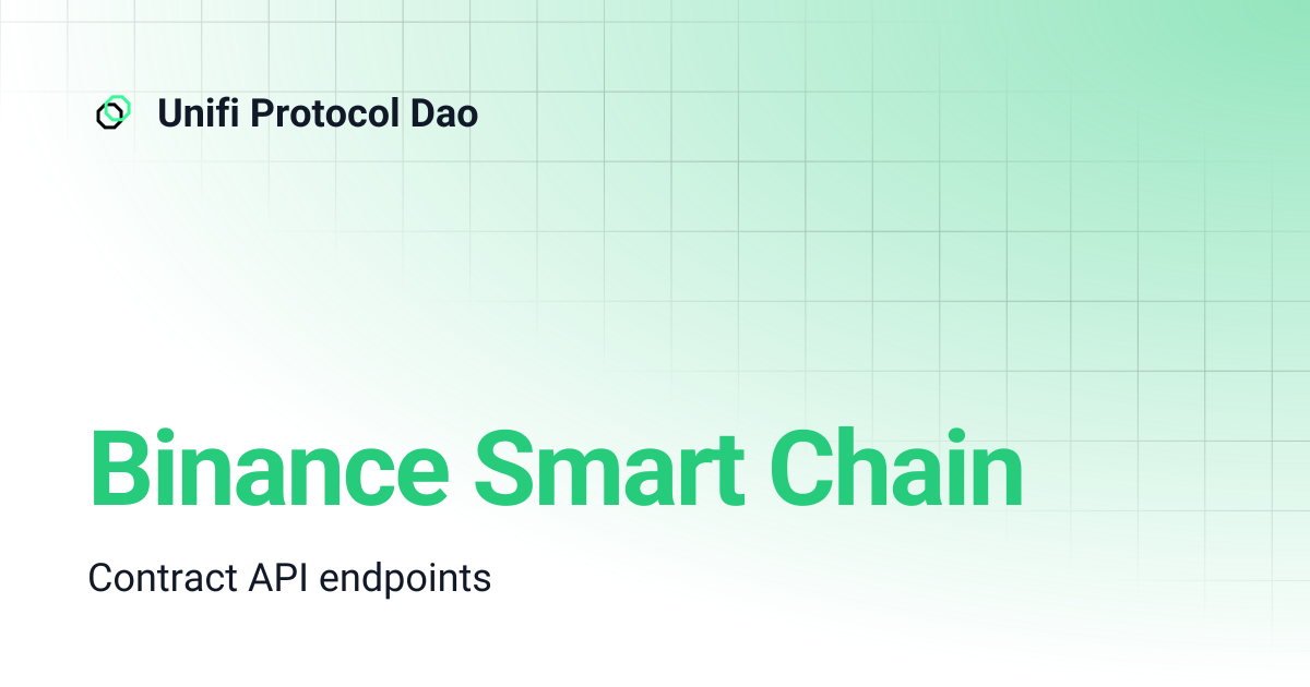 Binance Smart Chain | Unifi Protocol Dao